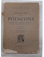 Dictionnaire des poincons officiels francais & trangers, anciens & modernes de leur cration (XIV siecle)  nos jours. Platine, Or & Argent.