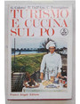 Turismo e cucina sul Po.