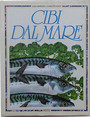 Cibi dal mare.