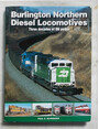 Burlington Northern Diesel Locomotives. Three decades of BN Power.