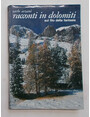 Racconti in Dolomiti sul filo della fantasia.