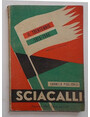 Sciacalli (Storia dei fruoriusciti).
