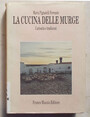 La cucina delle Murge. Curiosit e tradizioni.