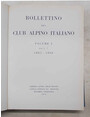 Bollettino del Club Alpino Italiano. Volume I. N.ri 1 - 7. 1865 - 1866.