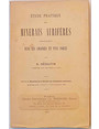 Etude pratique des Minerais Aurifres principalement dans les colonies et pays isols.