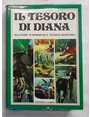 Il tesoro di Diana. Selezione di narrativa e tecnica venatoria.