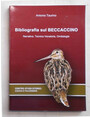 Bibliografia sul beccaccino. Narrativa, tecnica venatoria, ornitologia.