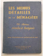 Les menus dtaills de la mnagre. 180 menus simples et pratiques. Menus pour les jours de rceptions et fetes de famille.