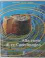 Alla corte di re Castelmagno.