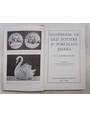 Handbook of old pottery & porcelain marks.