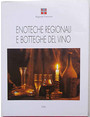 Enoteche regionali e botteghe del vino.