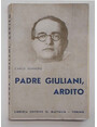 Padre Giuliani, Ardito.