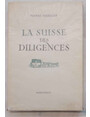 La Suisse des diligences.