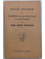 Manuel technique de camping et de bivouac en montagne du Club Alpin Francaise.