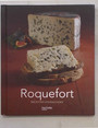 Roquefort. Recettes gourmandes.