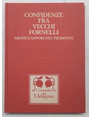 Confidenze tra vecchi fornelli. Aromi e sapori del Piemonte.