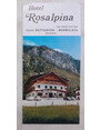 Hotel Rosalpina. Sottoguida - Marmolada.