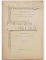 La Popolarizzazione delle Leggi secondo lAvvocato Alfonso Buzzoni. Critica considerazioni e proposte dellAvvocato Enrico Monti di Pavia.