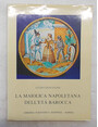 La maiolica napoletana dellet barocca.