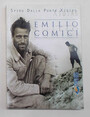 Emilio Comici. Le ali dellangelo.