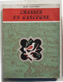 Chasse en Gascogne, Corbres et autres lieux.