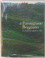 Il Parmigiano Reggiano. Un simbolo di cultura e civilt.