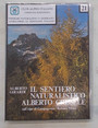 Il sentiero naturalistico Alberto Gresele sullAlpe di Campogrosso - Recoaro Terme.