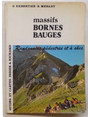 Massifs Bornes Bauges. Randonns pdestres et  skis.