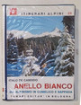 Anello Bianco. Sci alpinismo in Comelico e Sappada.