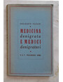 Medicina denigrata e medici denigratori.