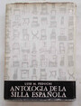 Antologia de la Silla Espanola.