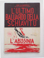 Lultimo baluardo della schiavit. LAbissinia.