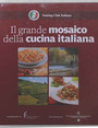 Il grande mosaico della cucina italiana.