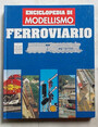 Enciclopedia di modellismo ferroviario. Modelli in scala. Volume 1. Modelli del mondo - Treni famosi.