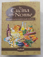 La cucina delle nonne. La vera cucina tradizionale italiana.