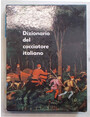 Il dizionario del cacciatore italiano. Circa 3000 voci del linguaggio venatorio; modi di dire; proverbi... luoghi e regioni di caccia...