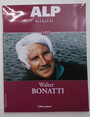 Walter Bonatti. (ALP Speciale Ritratti III)