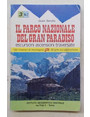 Il Parco Nazionale del Gran Paradiso. Volume II. Valli di Champorcher - Clavalit - Saint Marcel - Laures - Cogne - Valsavaranche - Conca di Pila. Escursioni ascensioni traversate. 150 itinerari di montagna 32 gite sci-alpinistiche.