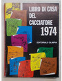 Libro di casa del cacciatore 1974.