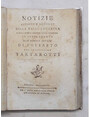 Notizie antiche e moderne della valle Lagarina e degli uomini illustri della medesima in supplemento alle memorie antiche di Rovereto del chiarissimo Tartarotti.