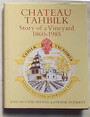 Chateau Tahbilk. Story of a vineyard. 1860 - 1985.