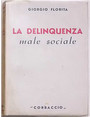 La delinquenza male sociale.