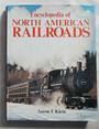 Encyclopedia of North American Railroads.