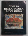 Civilt della tavola a Bologna.