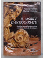 Il mobile dantiquariato. Antiche tecniche decorative, moderni metodi di restauro.