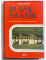 Buana Muandi. LAfrica degli uomini e delle buone belve.