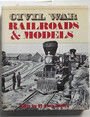 Civil War railroads & models.