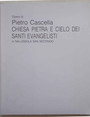 Pietro Cascella. Chiesa pietra e cielo dei Santi Evangelisti in Salussola San Secondo.