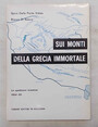 Sui monti della Grecia immortale. Le spedizioni triestine 1964 - 65.