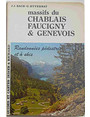 Massifs du Chablais Faucigny & Genevois. Itineraires a pied et a ski.